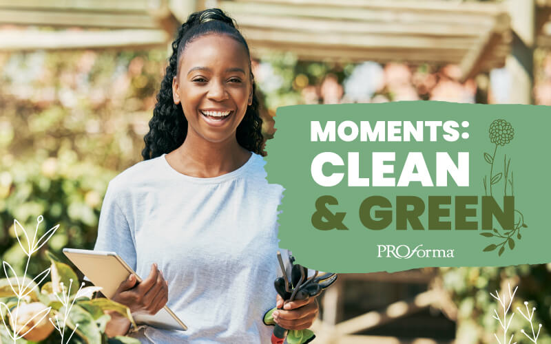 Moments: Clean and Green